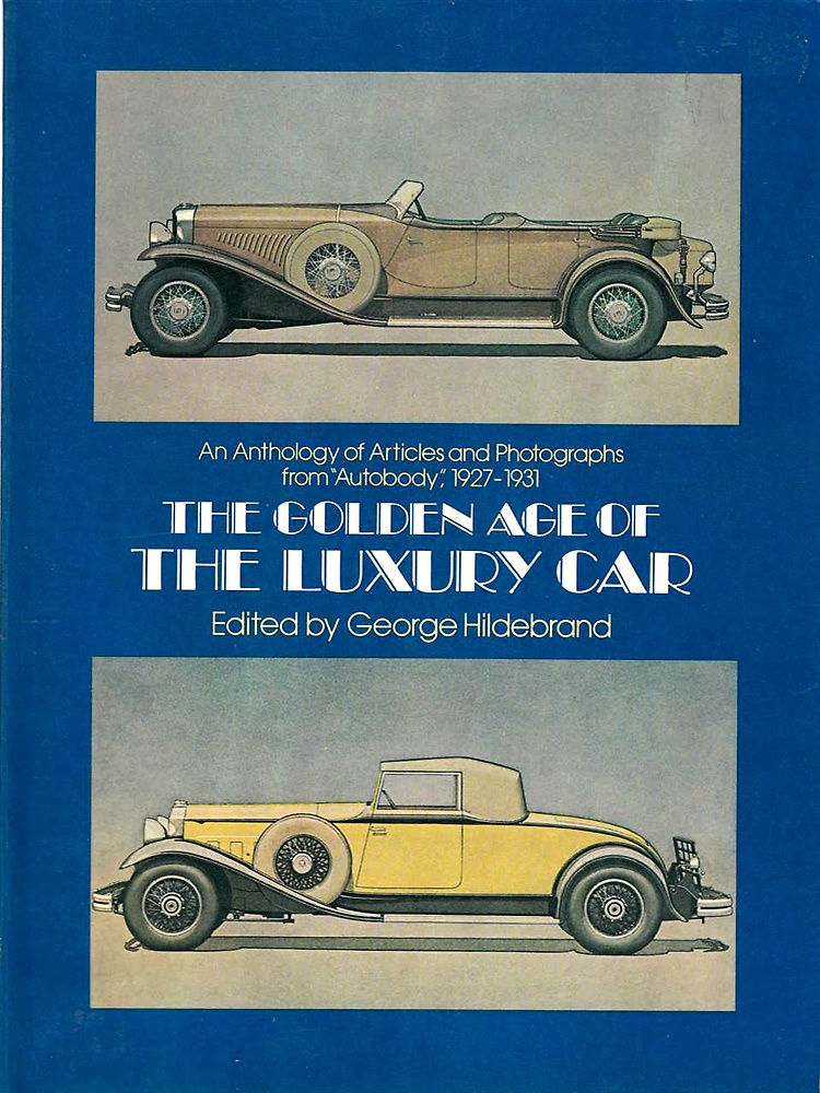 9780486239842-Golden Age of the Luxury Car: An Anthology of Articles & Photographs from 