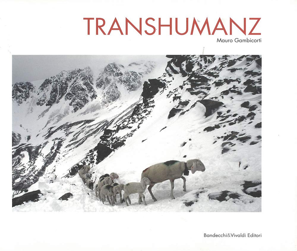 9788883414176-Transhumanz. Un viaggio millenario. Dalla Val Venosta alla Val Senales fino ai p