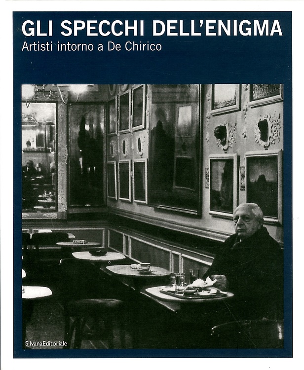 9788836619078-Gli specchi dell'enigma. Artisti intorno a De Chirico. [Edizione Italiana e Ingl