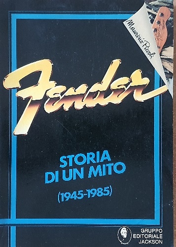9788870560497-Fender Storia di un mito (1945-1985)