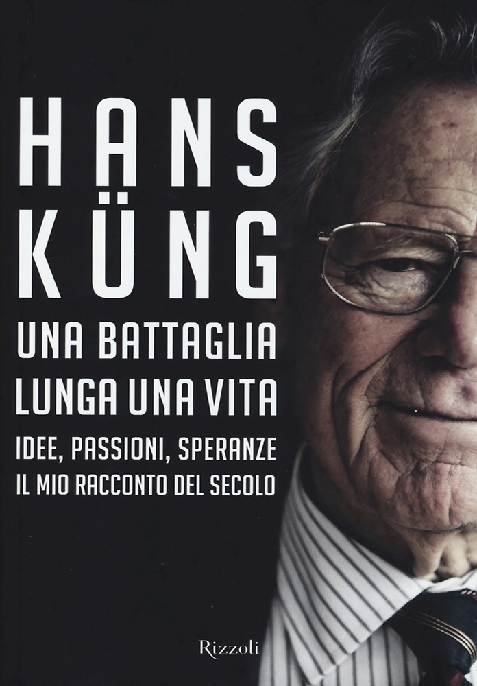 9788817074308-Una battaglia lunga una vita. Idee, passioni, speranze. Il mio racconto del seco