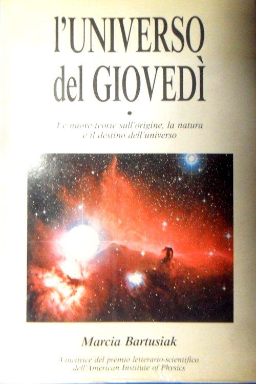 9788878030152-L'universo del giovedì. Le nuove teorie sull'origine, la natura e il destino del