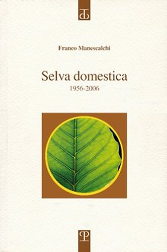 9788859608097-Selva domestica. 1956-2006.