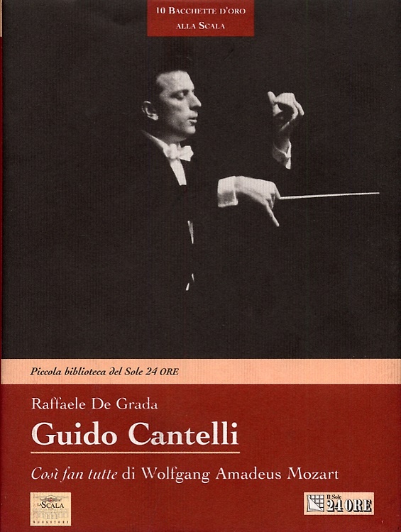 Guido Cantelli. Così Fan Tutte di Wolfgang Amdeus Mozart. Con CD.