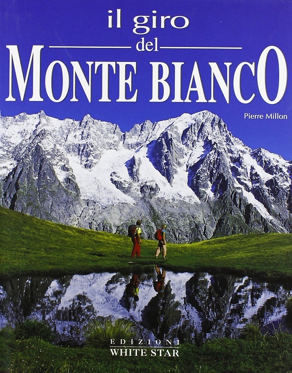9788880954323-Il giro del Monte Bianco.