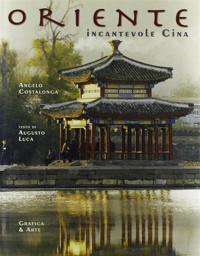 9788872012550-Oriente. Incantevole Cina. The east. The fascination of china.