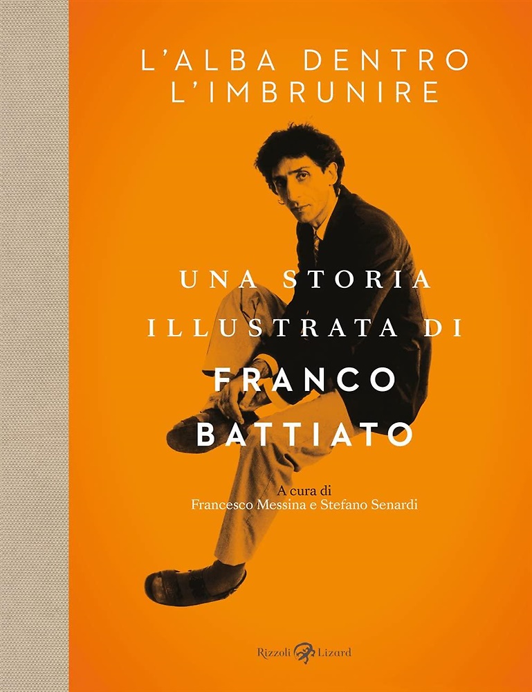 9788817159050-Franco Battiato. L'alba dentro l'imbrunire.