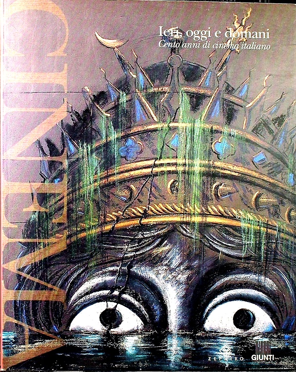 9788809207493-Ieri, oggi e domani. Cento anni di cinema italiano.