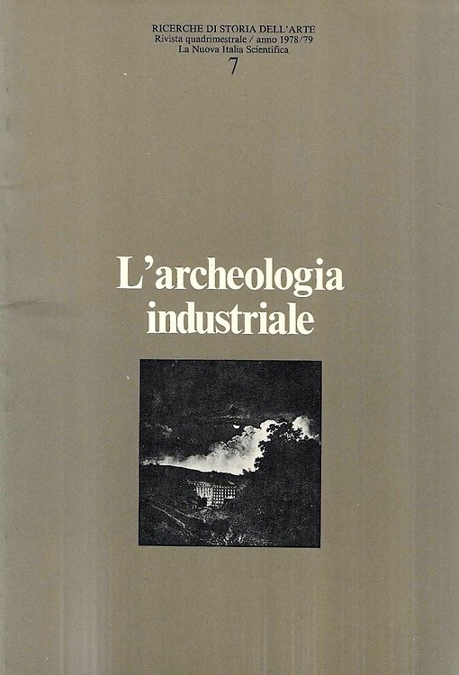 L'archeologia industriale.