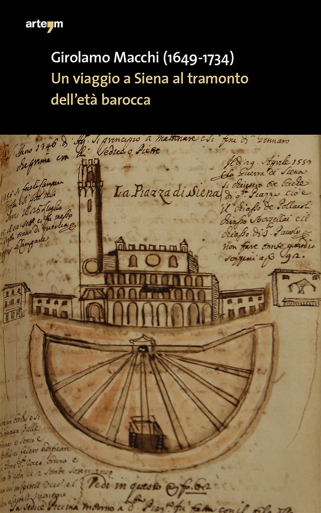 9788856906899-Girolamo Macchi (1649-1734). Un viaggio a Siena al tramonto dell'età barocca in
