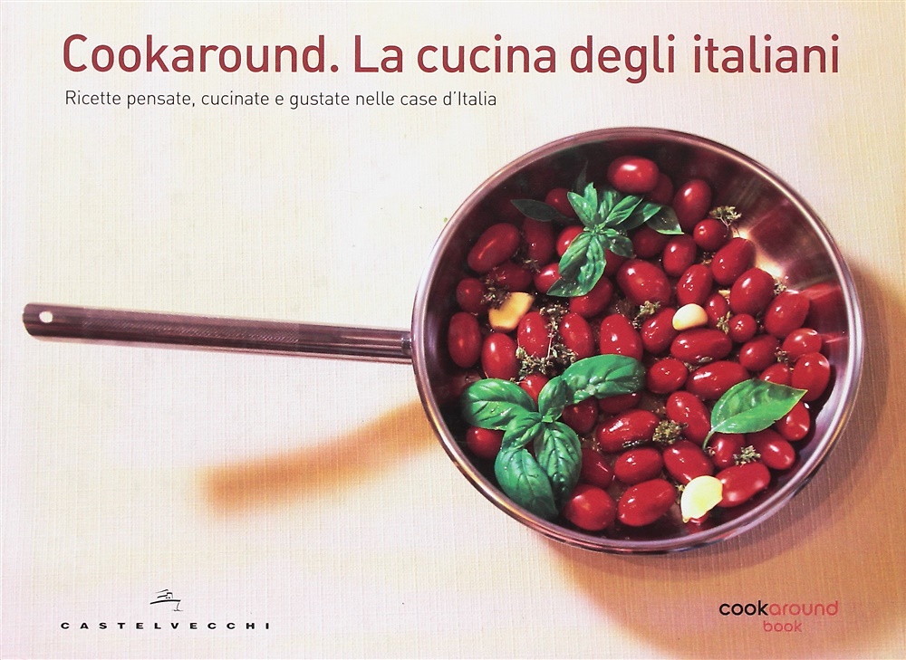 9788876153488-Cookaround. La cucina degli italiani. Ricette pensate, cucinate e gustate nelle