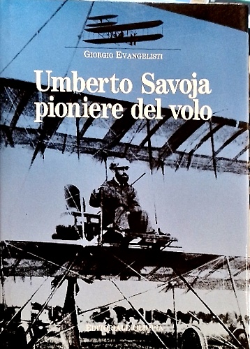 9788825350357-Umberto Savoja pioniere del volo.