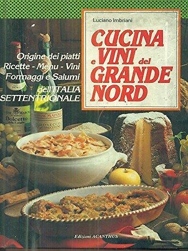Cucina e vini del grande nord.