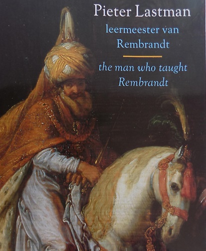 Pieter Lastman. Leermeester van Rembrandt. The man who taught Rembrandt.