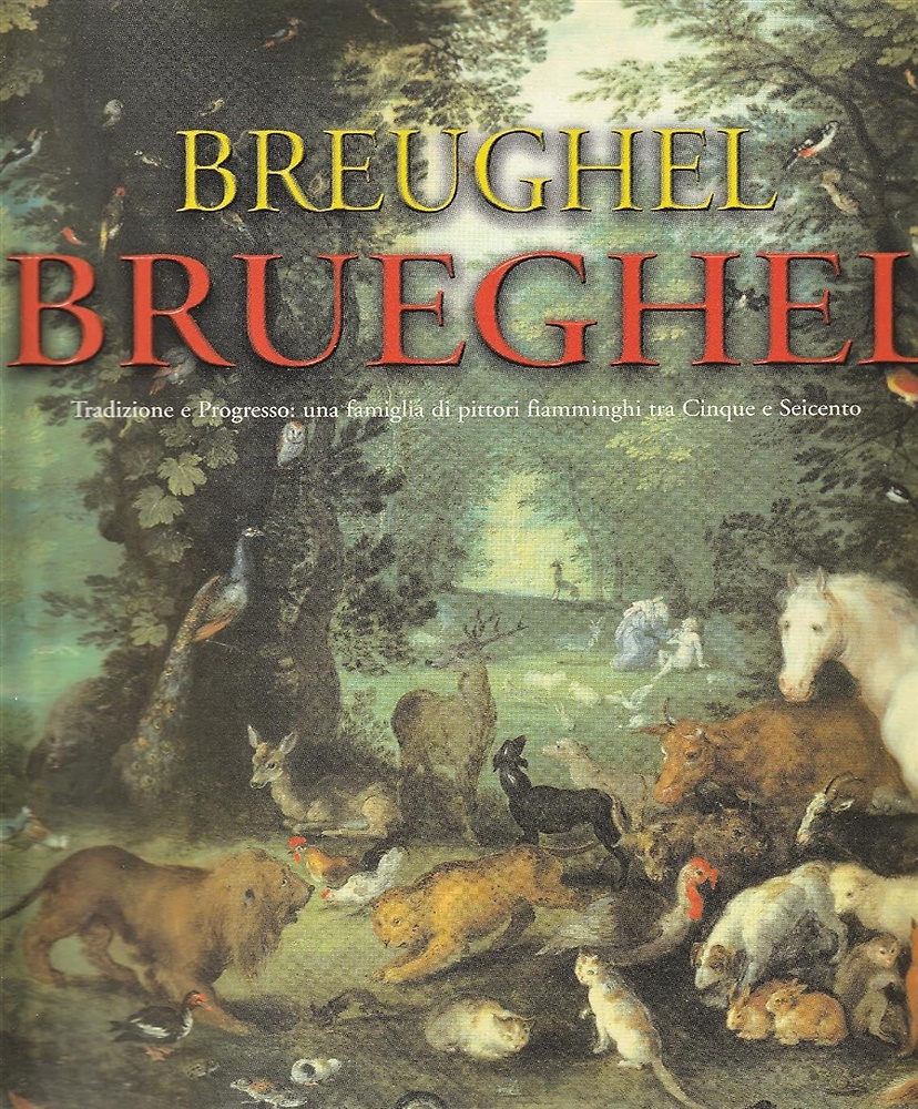 9783923641475-Breughel - Brueghel, tradizione e progresso: una famiglia di pittori fiamminghi