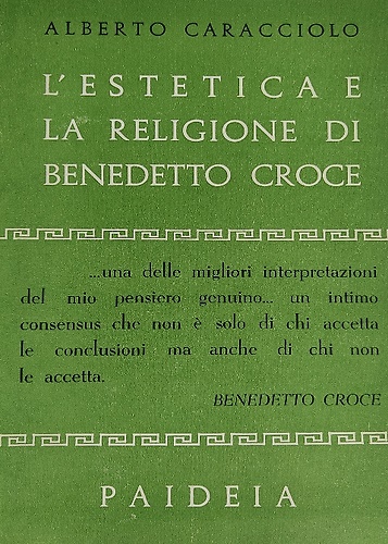 L'estetica e la religione di Benedetto Croce.