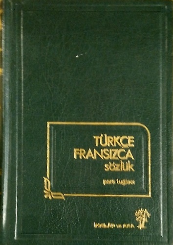 Turkce Fransizca sozluk. Pars tuglaci.