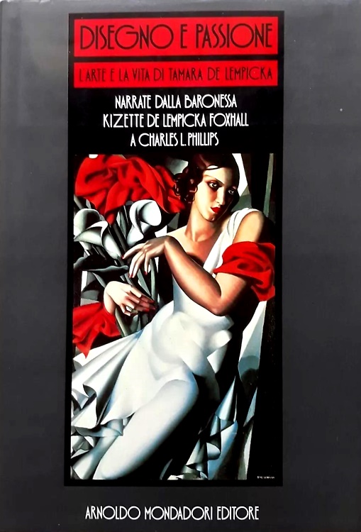 9788804300885-Disegno e passione. L'arte e la vita di Tamara De Lempicka.