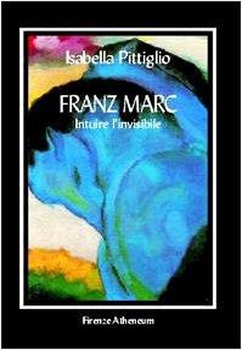 9788872551677-Franz Marc. Intuire l'invisibile.
