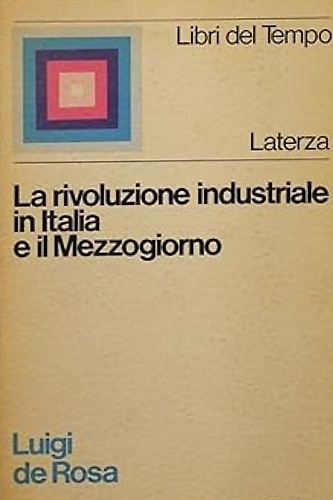 la rivoluzione industriale in Italia e il Mezzogiorno