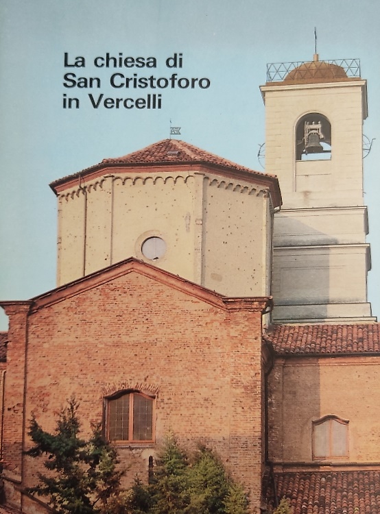 La Chiesa di San Cristoforo in Vercelli.