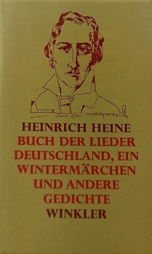 Buch der lieder. Deutschland, ein Wintermarchen und andere Gedichte.