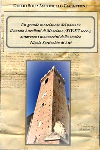 Un grande moscianese del passato il notaio Anzellotti di Mosciano (secolo XIV-XV