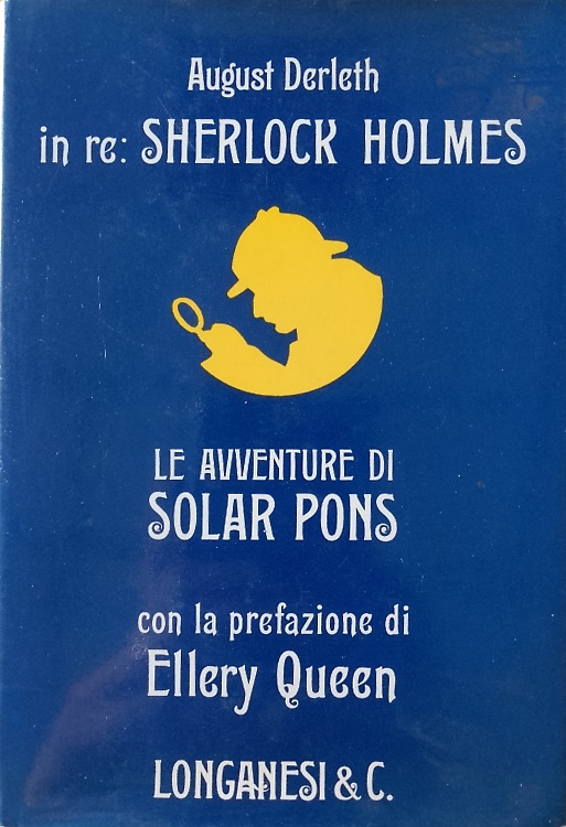 in re: Sherlock Holmes. Le avventure di Solar Pons seguite da Le memorie di Sola