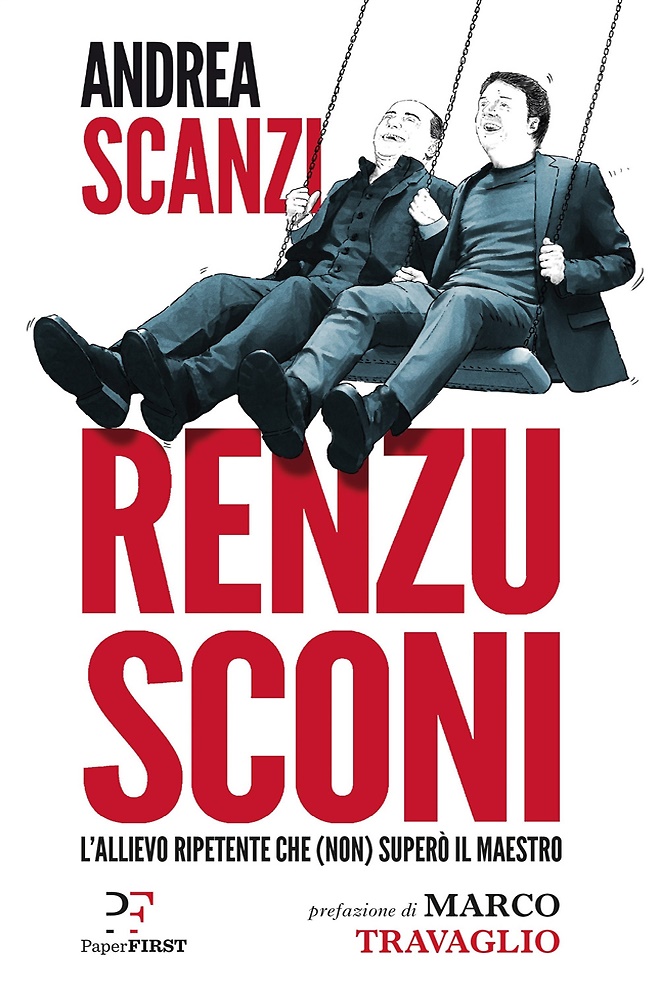 9788899784218-Renzusconi. L'allievo ripetente che (non) superò il maestro.