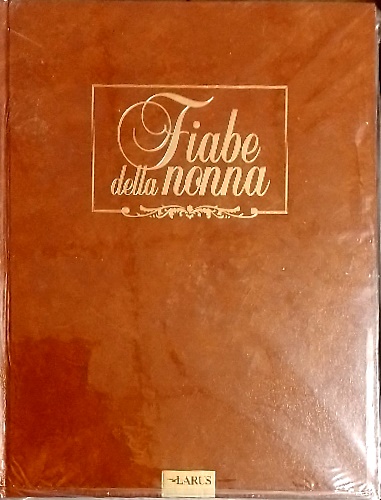Fiabe della nonna. Cappuccetto rosso. Le avventure di Pinocchio. Rosaspina, L'ac