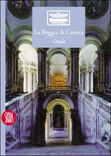 9788881186266-La Reggia di Caserta. Guida.