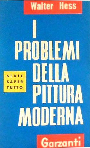 I problemi della pittura moderna. Documenti e Testimonianze.