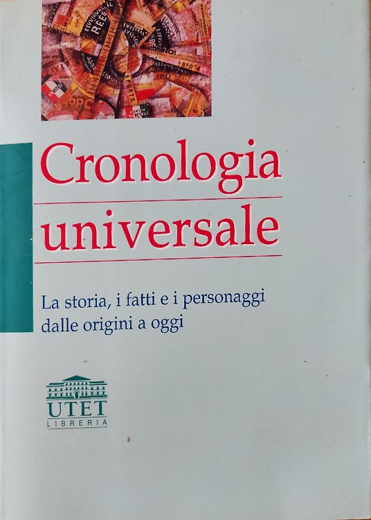 9788877507716-Cronologia universale. La storia, i fatti e i personaggi dalle origini a oggi.