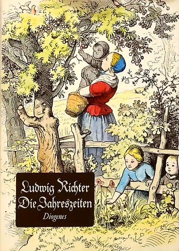 Die Jahreszeiten. Fünfundneunzig Holzschnitte. Mit Frühlings-, Sommer-, Herbst-