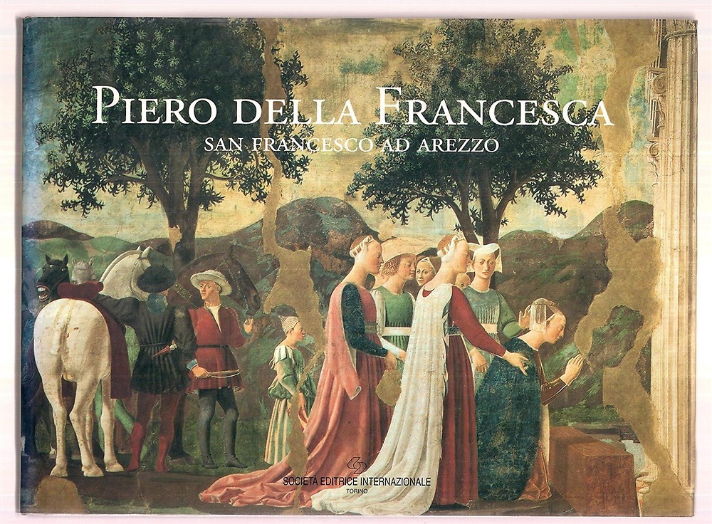 9788805056224-Piero della Francesca. San Francesco ad Arezzo.