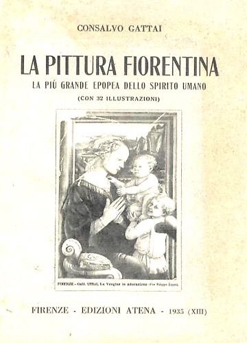 La pittura fiorentina. La più grande epopea dello spirito umano,