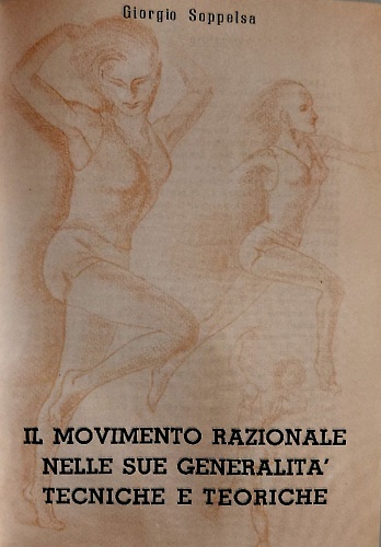 Il movimento razionale nelle sue generalità tecniche e teoriche.