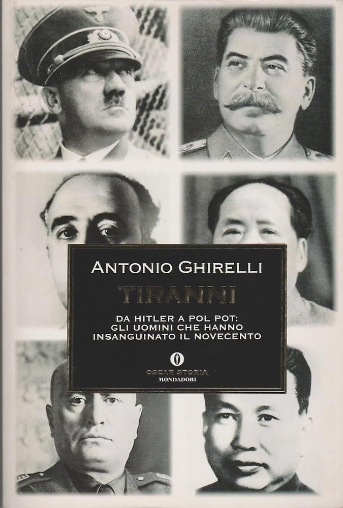 9788804505471-Tiranni. Da Hitler a Pol Pot: gli uomini che hanno insanguinato il Novecento.