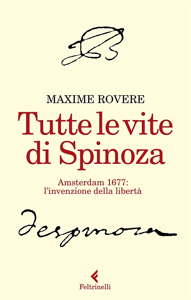 9788807492761-Tutte le vite di Spinoza. Amsterdam 1677: l'invenzione della libertà.