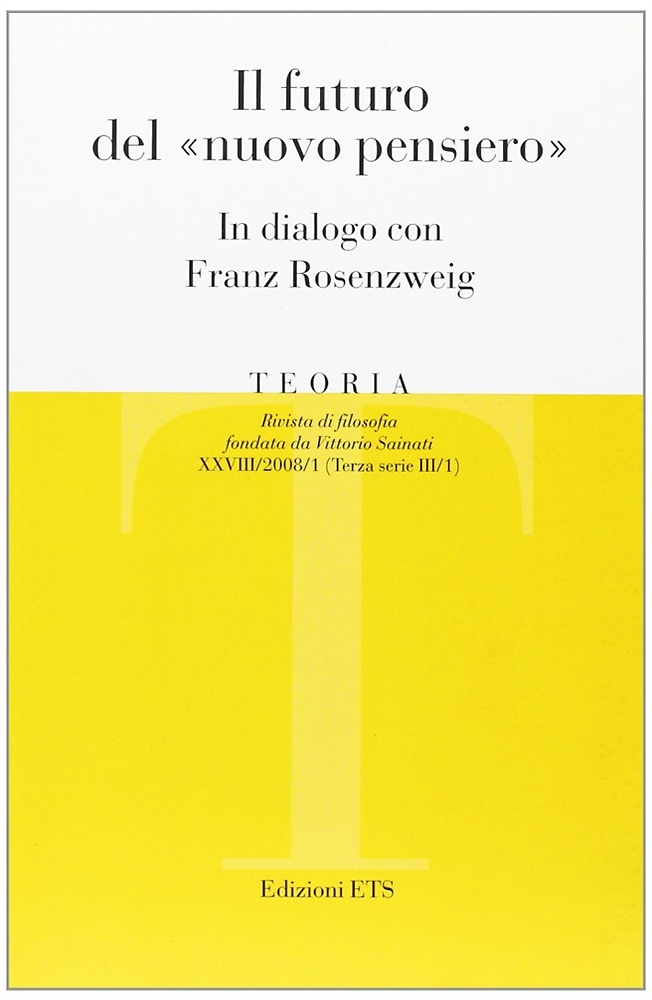 9788846721211-Teoria (2008). Vol. 1: Il futuro del «nuovo pensiero». In dialogo con Franz Rose