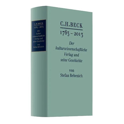 9783406654008-C.H.Beck 1763-2013. Der Kulturwissenschaftliche verlag und seine Geschichte.