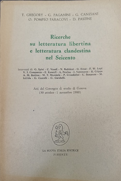Ricerche su letteratura libertina e letteratura clandestina nel Seicento.
