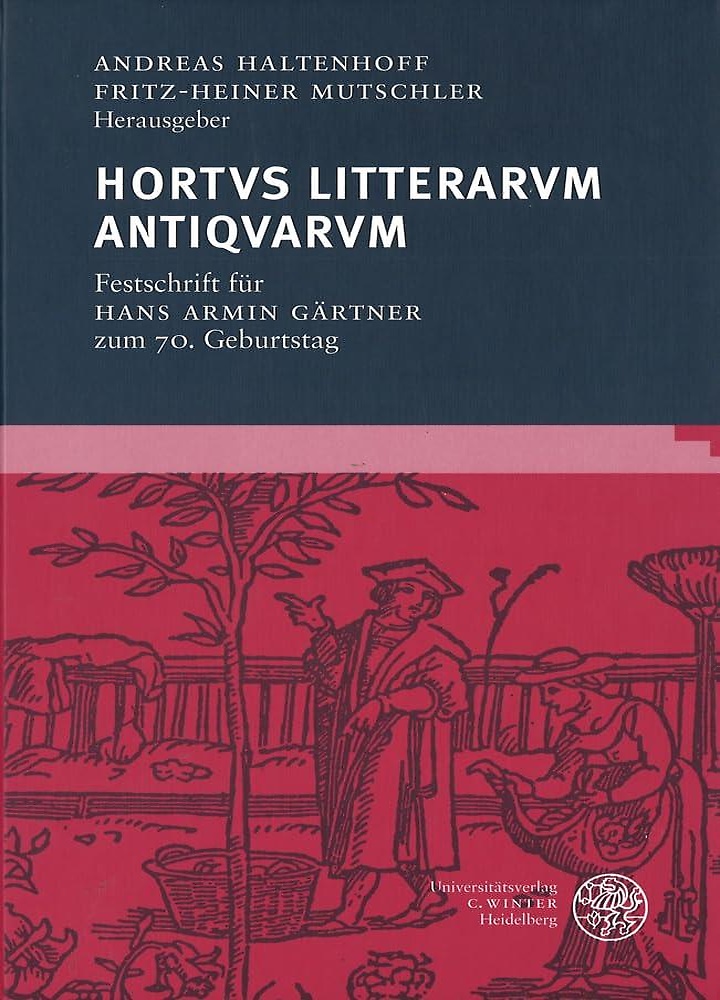 9783825310578-Hortvs Litterarum Antiqvarvm: Festschrift Fuer Hans Armin Gartner.