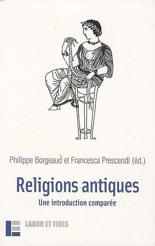 9782830912500-Religions antiques: Une introduction comparée.