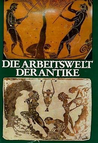 Die Arbeitswelt der Antike.