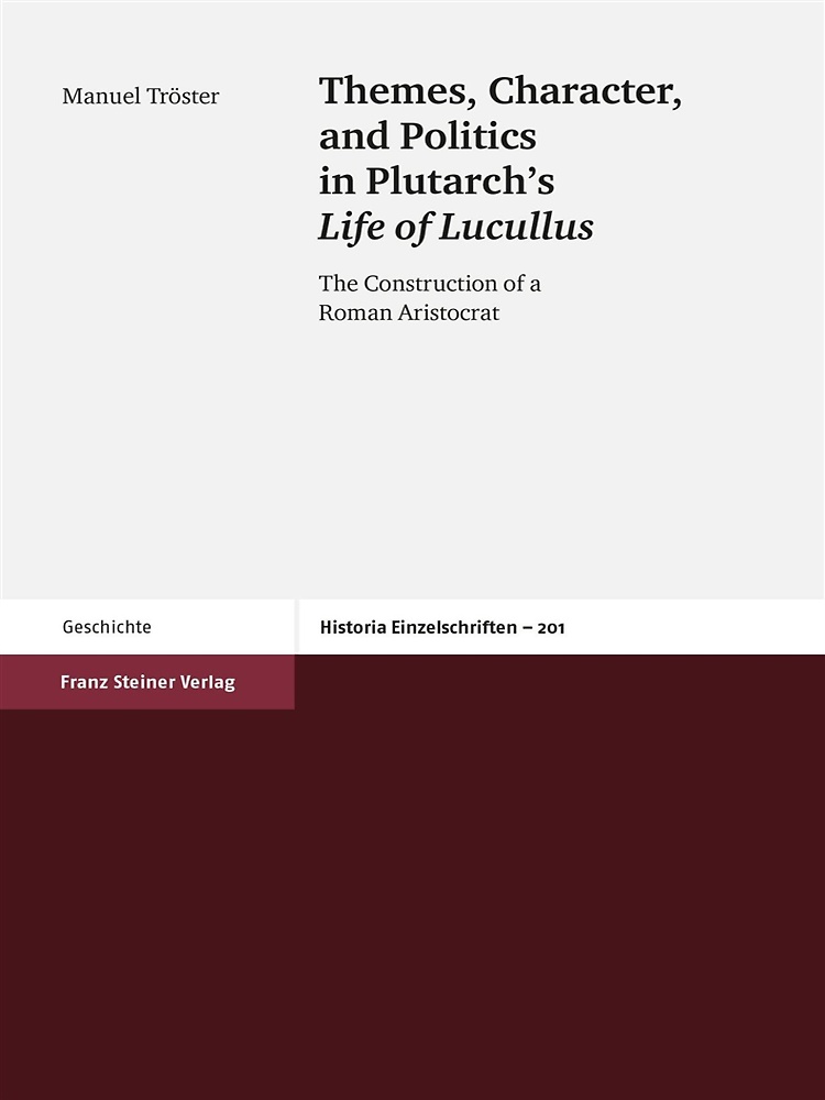 9783515091244-Themes, character, and politics in Plutarch's Life of Lucullus : the constructio
