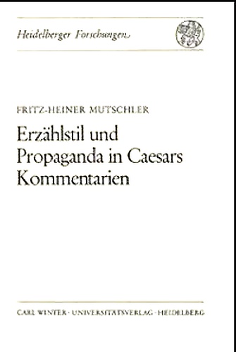 9783533024750-Erzählstil und Propaganda in Caesars Kommentarien.