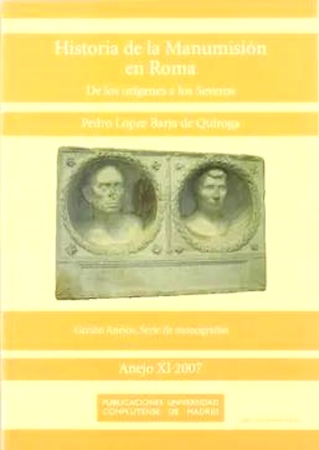 9788466930536-Historia de la Manumisión en Roma. De los Orígenes a los Severos.