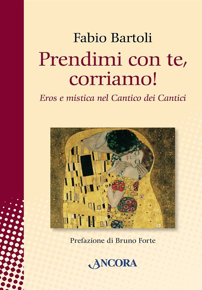 9788851417307-Prendimi con te, corriamo! Il Cantico dei Cantici tra eros e mistica.