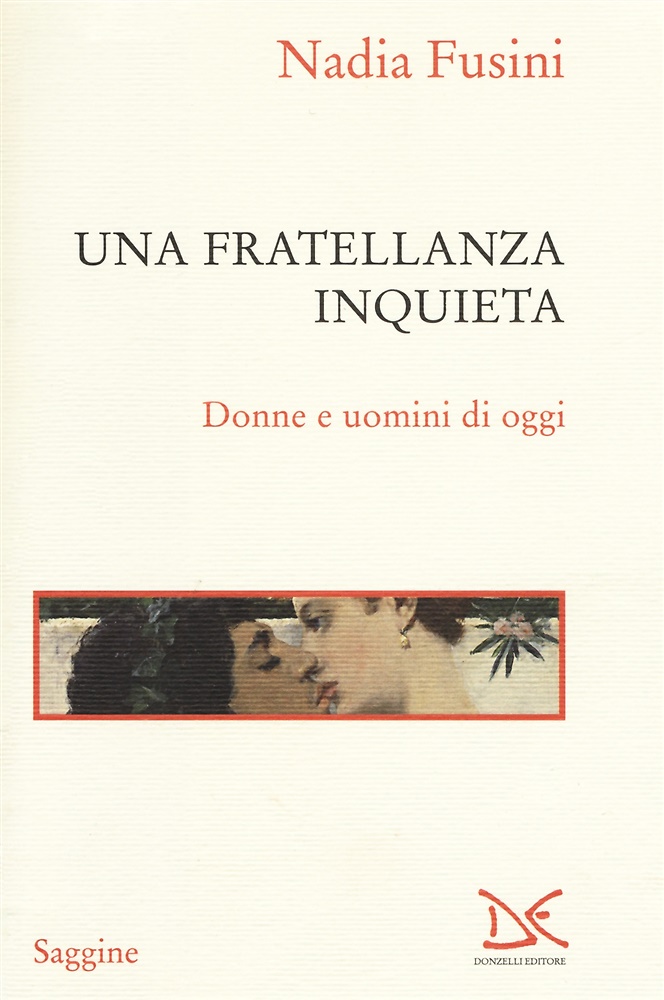 9788868437602-Una fratellanza inquieta. Donne e uomini di oggi.